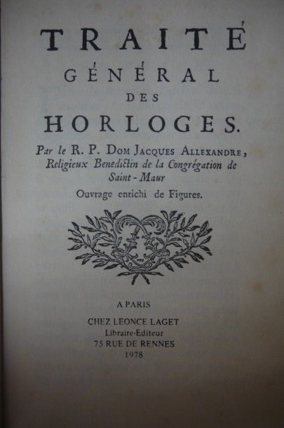 ALLEXANDRE, Jacques Traité général des horloges (1734), réédition 1978.