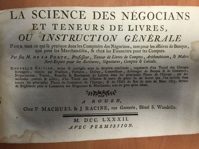 LA PORTE (de) "La science des négocians et teneurs de livres, ou Instruction générale...