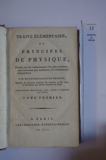 null BRISSON, Mathurin Jacques. Traité élémentaire, ou principes de physique fondés...