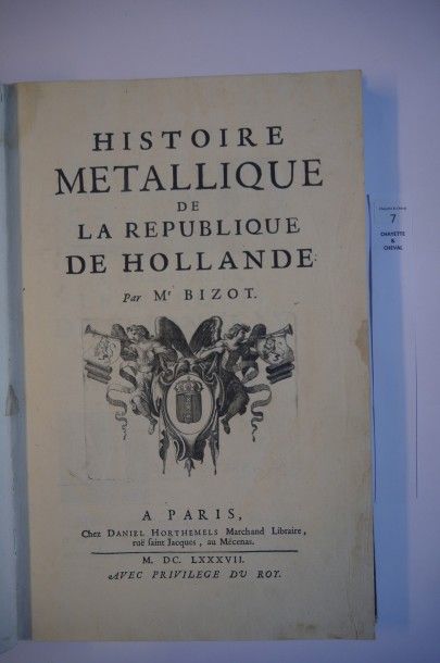 null BIZOT, Pierre. Histoire métallique de la République de Hollande 1687. In-fol....