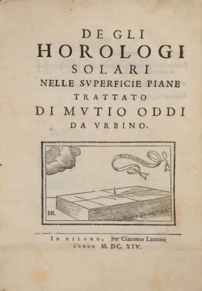 ODDI, Mvtio De gli horologi solari nelle svperficie piane tratato, Milan 1614. Petit...
