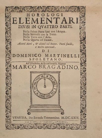 MARTINELLI, Domenico. Horologi elementari divisi in quattro parti..., Venise 1669....