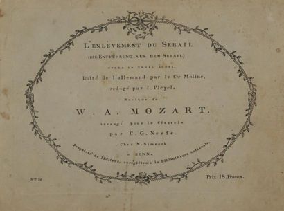 MOZART, Wolfgang Amadeus - NEEFE, C.G. L'enlèvement du sérail...opéra en trois actes......