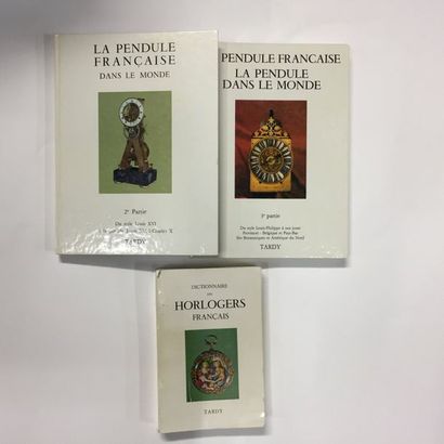 TARDY. Dictionnaire des horlogers français, 2 vols en un, 1972. TARDY. La Pendule...