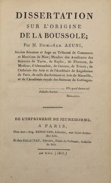 AZUNI, Dominique Albert. Dissertation sur l'origine de la boussole, Paris an XIII...