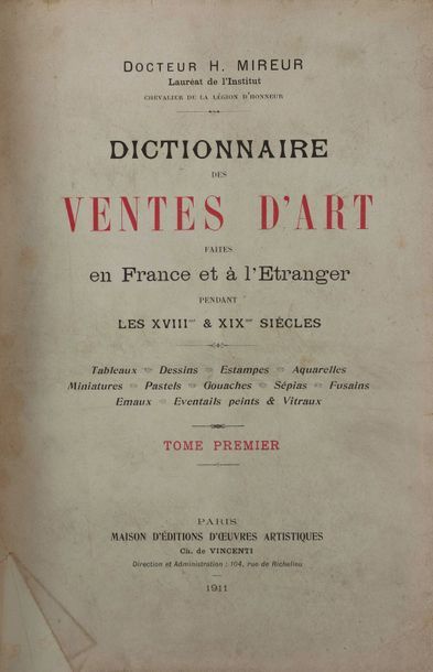 null MIREUR, H. Dictionnaire des ventes d’art faites en France et à l’étranger pendant...