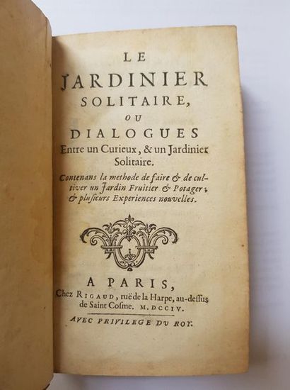 null Francois Le Gentil, Le jardiner solitaire, 1704, in°-12, préface, 391 pages,...