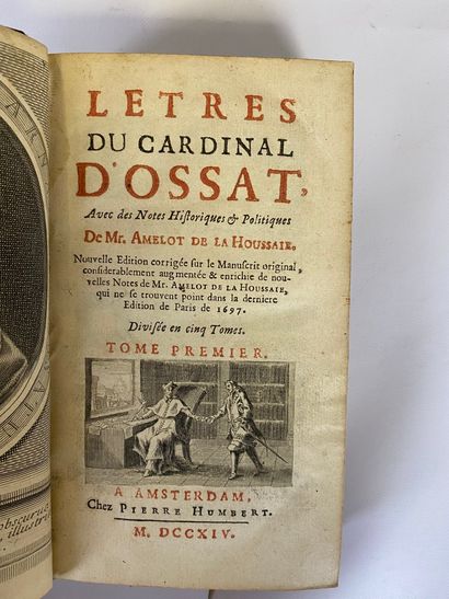  Letters of the cardinal d'Ossat, with historical and political notes by Mr. Amelot...