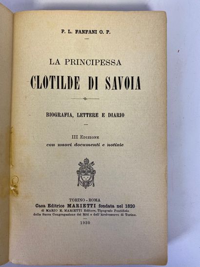  Set of books on the house of Savoy, including two biographies of Princess Clotilde...