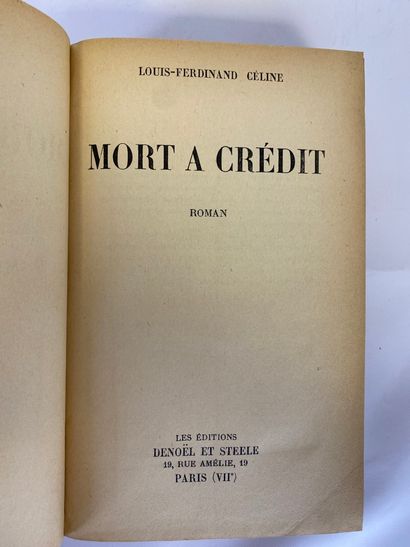  CELINE (Louis-Ferdinand) Mort à crédit Paris, Les Editions Denoël & Steele, [8 mai]...