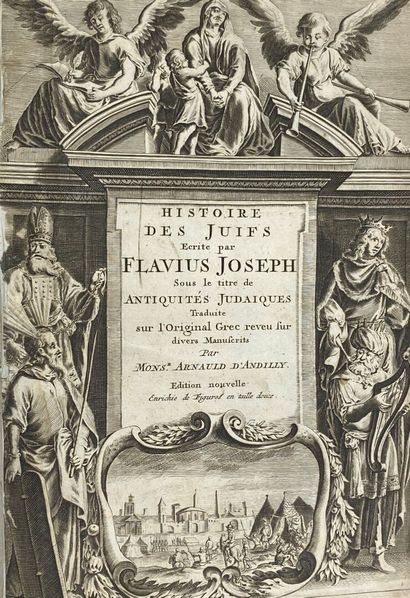 FLAVIUS JOSEPH 
Histoire des juifs, écrite...