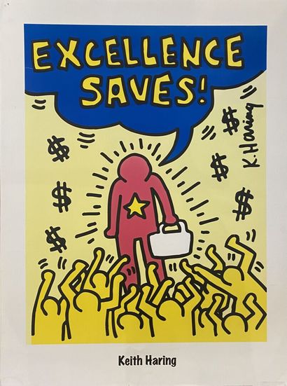  Keith HARING (1958-1990), after 
Excellence saves
Poster 
80 x 60 cm
(small folds... Gazette Drouot