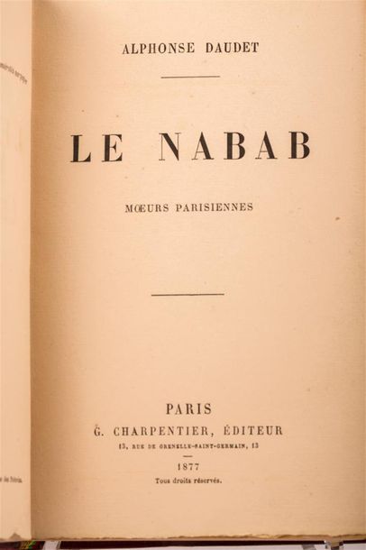 null DAUDET (Alphonse). Le nabab. Moeurs parisiennes. Paris, G. Charpentier, 1877....