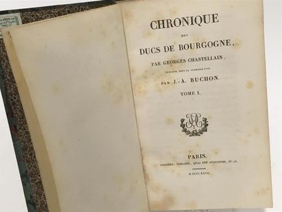 null CHASTELLAIN (Georges) : Chronique des Ducs de Bourgogne. Publiées pour la première...