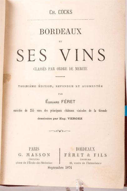 null COCKS (Charles) et FÉRET (Edouard) : Bordeaux et ses vins classés par ordre...