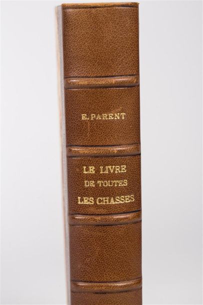null PARENT (Ernest) : Le livre de toutes les chasses. Dictionnaire encyclopédique...