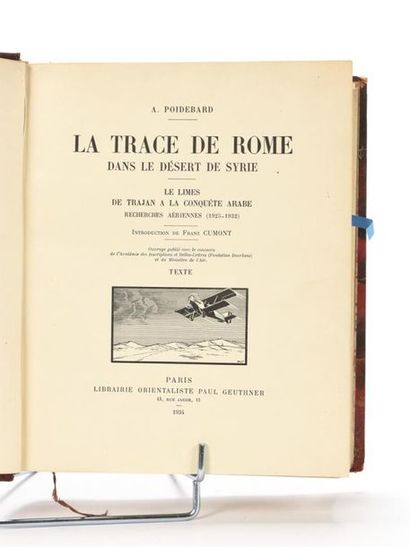 null POIDEBARD (Antoine) : La trace de Rome dans le désert de Syrie Le limes de Trajan...