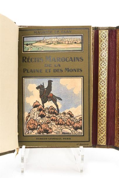 null LE GLAY (Maurice) : Récits marocains de la Plaine et des Monts. Nancy, Berger-Levrault,...