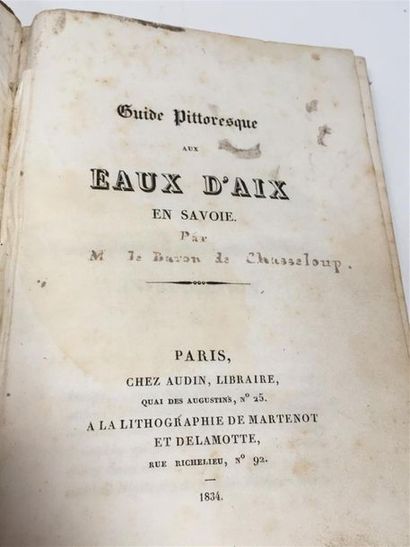 null CHASSELOUP (Baron de), Guide pittoresque aux eaux d'Aix en Savoie, Paris, Audin,...
