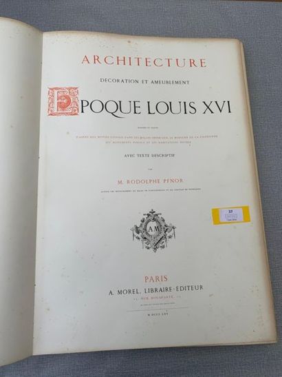 null Rodolphe Pfnor. L'architecture, la décoration et ameublement, époque Louis XVI....