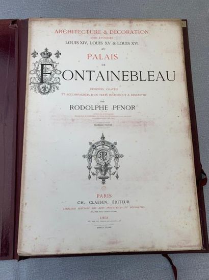 null Rodolphe Pfnor. Le palais de Fontainebleau. Tome III. 1885. Nombreuses planches....