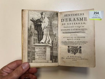 null Sentimens d'ERASME conforme à celui de l'église catholique. Cologne, 1688. Plein...