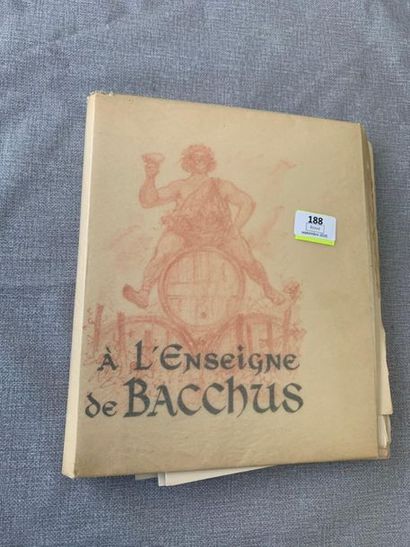 null Paul-Emile Cadilhac. A l'enseigne de Bacchus. 1 volume en feuilles illustré...