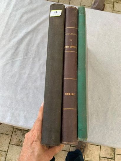 null Le petit journal. Suppléments illustrés. 3 volumes : 1896, 1901-1906, 1909-1910....