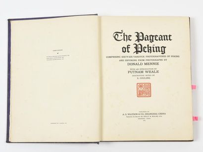 null MENNIE (Donald) : The Pageant of Peking. Shangai, A.S. Watson Co, 1922. Un volume....