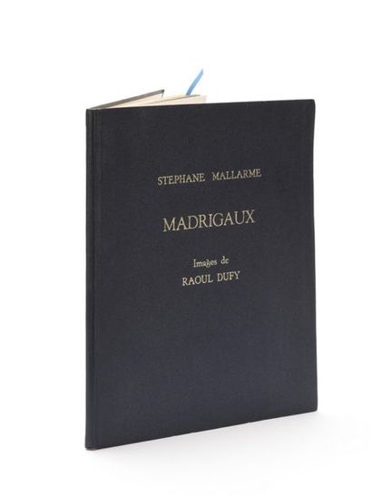 null MALLARME (Stéphane). Madrigaux. Illustré par Raoul DUFY. Paris, Editions De...