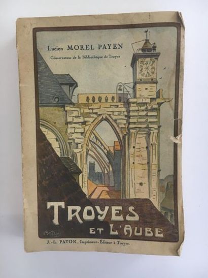 null Troyes et l'Aube. Lucien Morel Payen, conservateur de la Bibliothèque de Troyes....