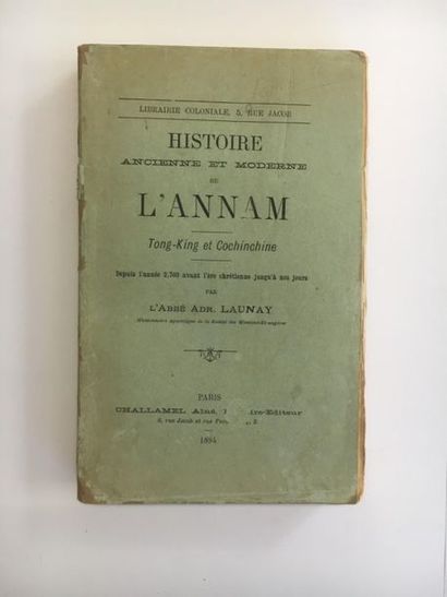 null Histoire ancienne et moderne de l'Annam par l'Abbé Launay, missionnaire apostolique...