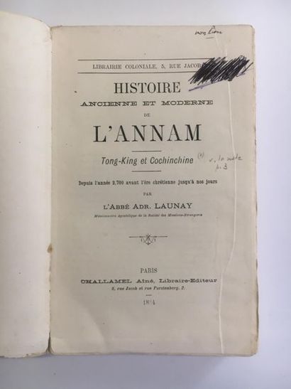 null Histoire ancienne et moderne de l'Annam par l'Abbé Launay, missionnaire apostolique...