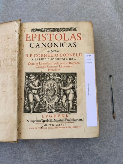null Corneille Corneillus. Epistolas canonicas. Lyon, 1627. Un volume in-folio, relié...