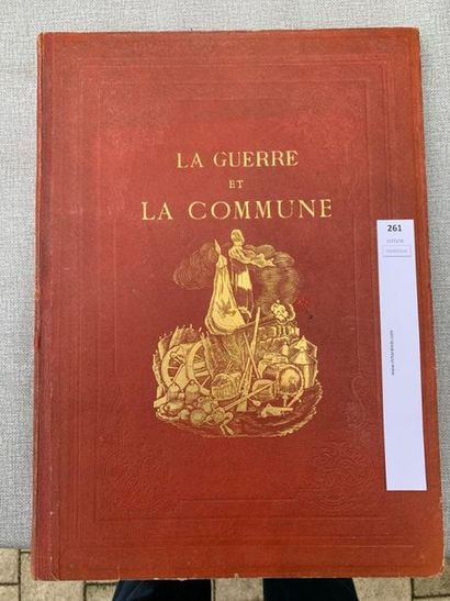 null La guerre et la Commune 1870-1871. 1 volume in-folio de 77 planches. Paris,...