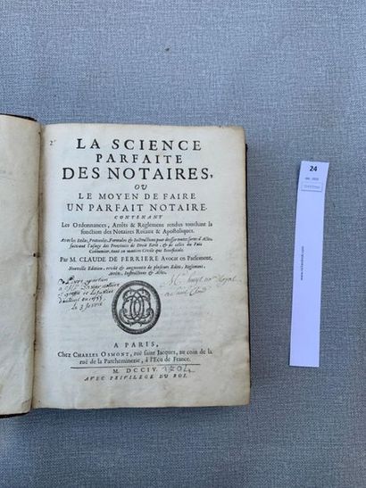 null Claude de Ferrière. La science parfaite des notaires. 1 volume in-4, Paris,...