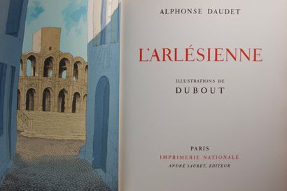 null DAUDET (Alphonse) : L'Arlésienne. Illustrations de DUBOUT. Paris, Imprimerie...