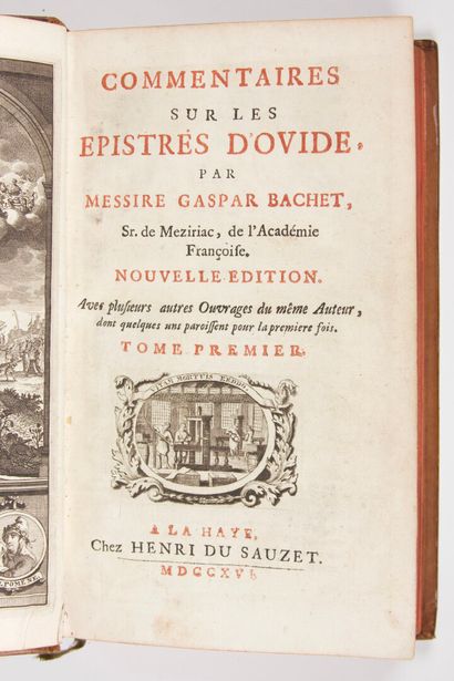 null BACHET (Gaspar, sieur de Meziriac) : Commentaires sur les epistres d'Ovide....