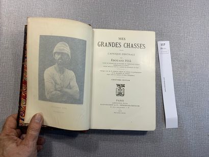 null Edouard Foa. Mes grandes chasses dans l'Afrique centrale. Paris, 1906. Demi-reliure...