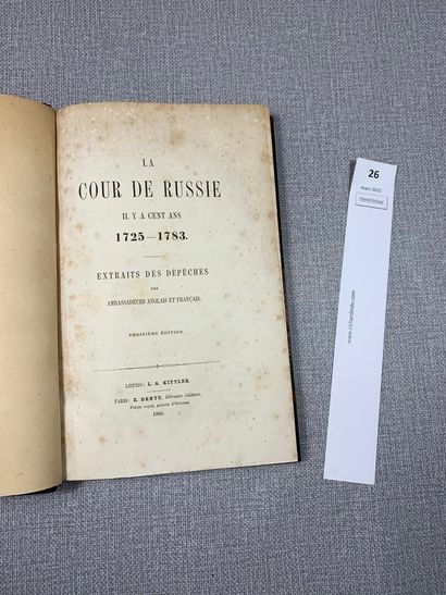 null La cour de Russie il y a 100 ans : 1725 1783. 1 volume in-8 relié cuir, 1860....
