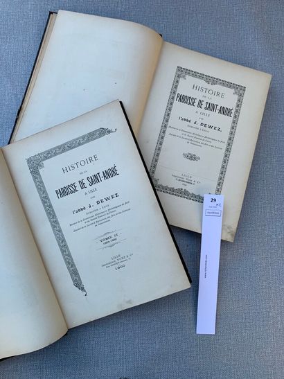 null J. Dewez. Histoire de la paroisse de Saint-André à Lille. 2 volumes in-4 reliés...