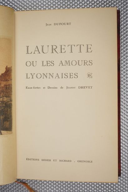null DUFOURT (Jean) : Laurette ou les amours lyonnaises. Eaux-fortes et dessins de...
