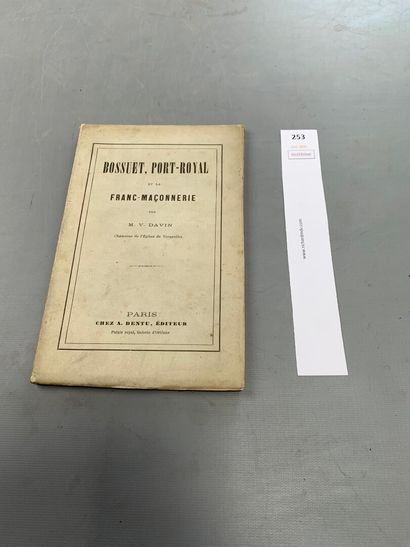 null M. V. Davin. Bossuet, Port-Royal et la Franc-Maçonnerie. Un volume in-8 bro...