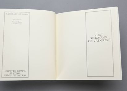 null KURT SELIGMANN

L'oeuvre gravé, R. M. Mason Genève 1982 Éditions de Tricorn...