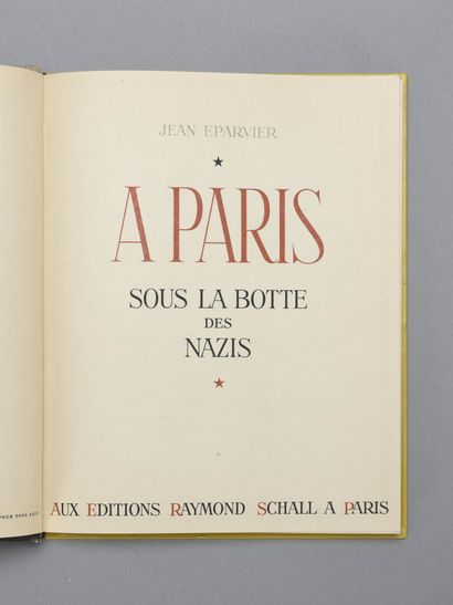 null -A PARIS SOUS LA BOTTE DES NAZIS / EPARVIER

Raymond Schall éditeur Paris 1944

-PARIS

Numéro...