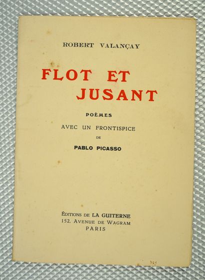 null VALANÇAY (Robert) : Flot et Jusant. Poèmes avec un frontispice de Pablo PICASSO....