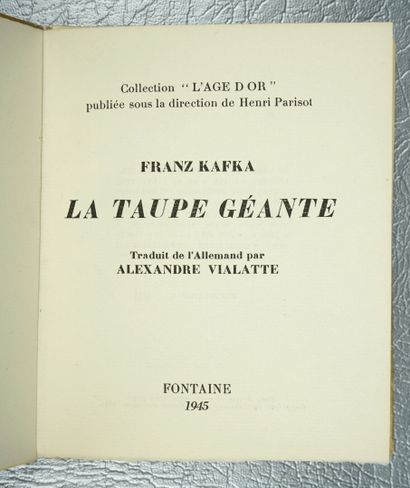 null KAFKA (Franz) : La Taupe géante. Paris, Fontaine, 1945. Collection d'âge d'or....