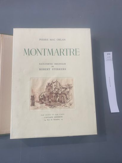 null MAC ORLAN Pierre. Montmartre. Eaux-fortes originales de Robert Sterkers. 1 volume...