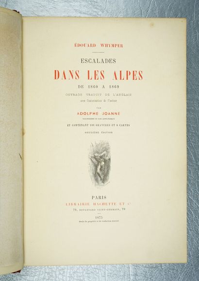 null WHYMPER (Edouard) : Escalades dans les Alpes de 1860 à 1869. Paris, Hachette...