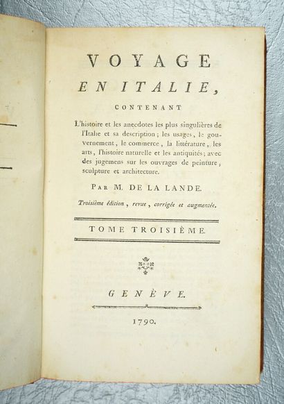 null LA LANDE (Joseph de) : Voyage en Italie, contenant l'histoire et les anecdotes...